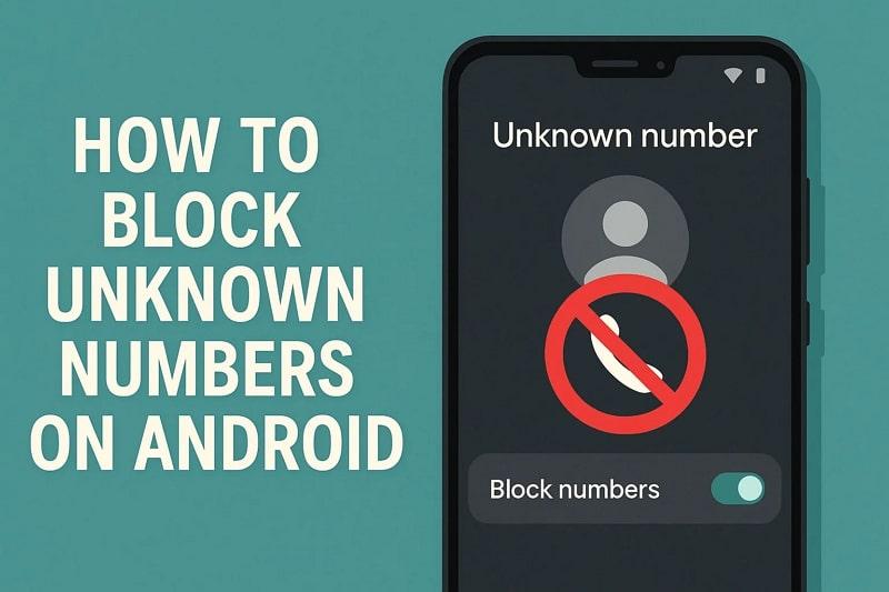 ways to block unknown numbers