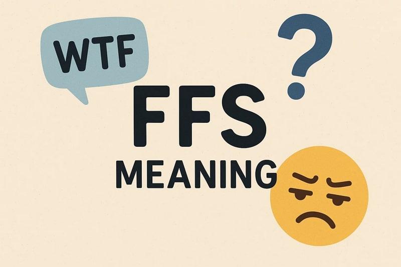 guide about the ffs meaning