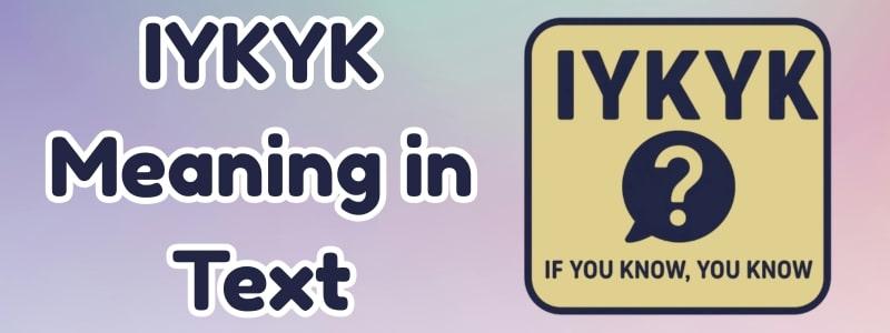 guide to iykyk meaning
