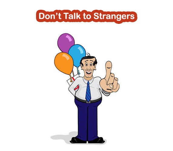 Be aware of strangers bearing gifts