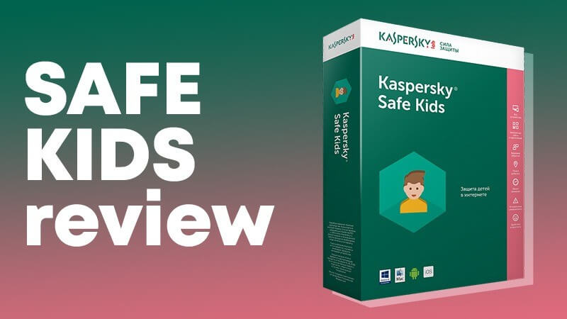 kaspersky safe kids review 1