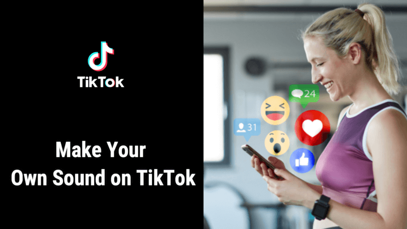 make your own tiktok sound