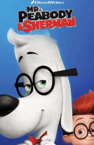 family movies on netflix - mr peabody & sherman