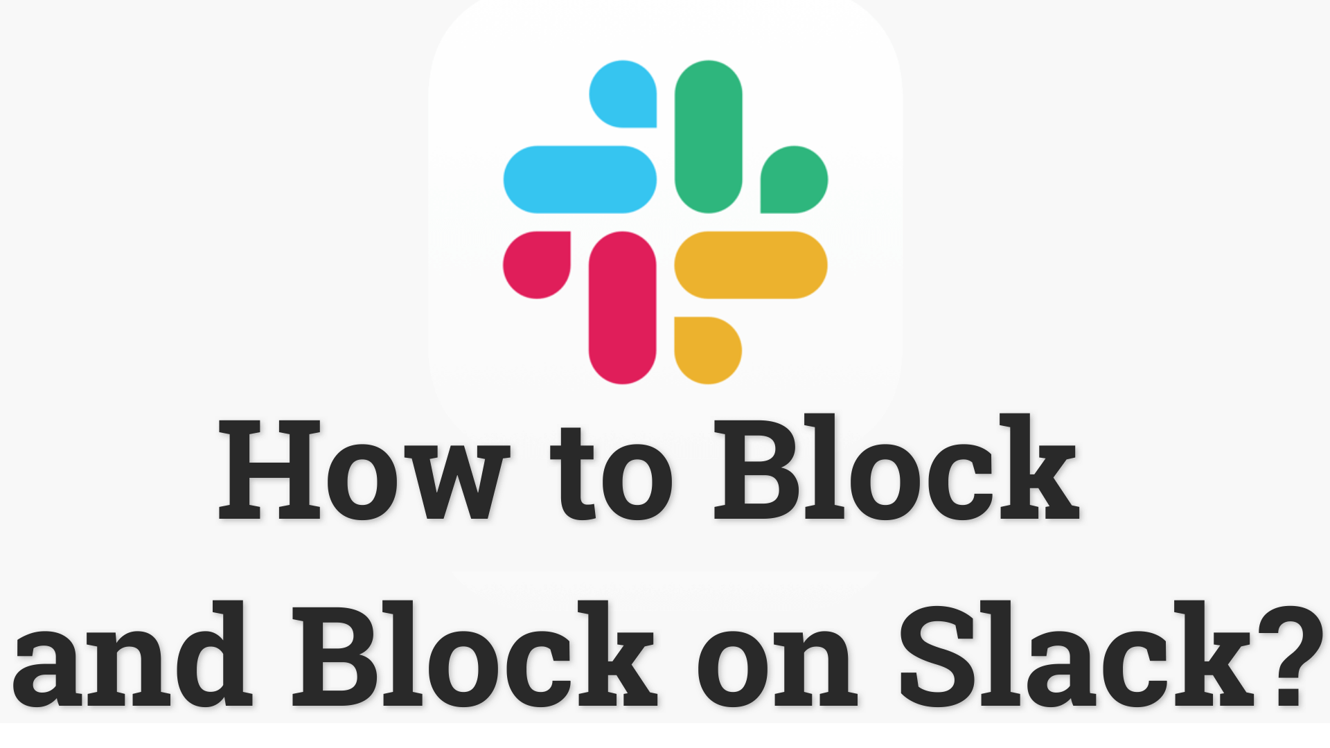 how to block and block on slack