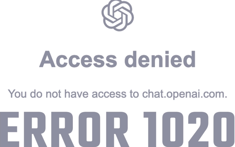 chatgpt access denied error 1020