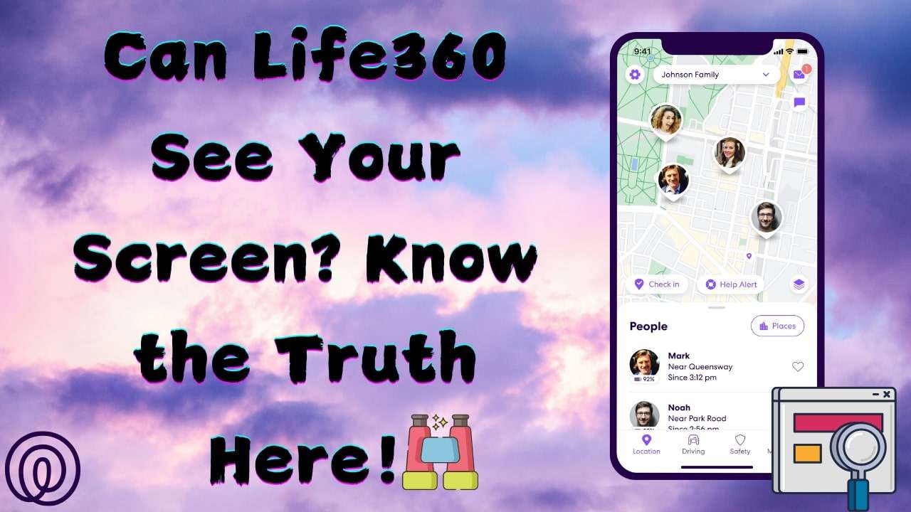 can life360 see your screen