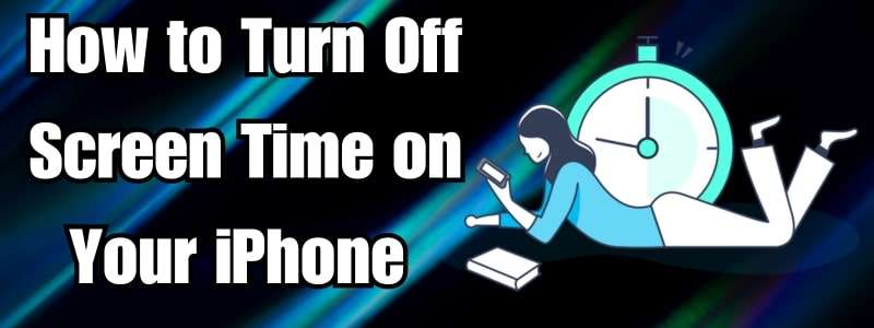 how to turn off screen time