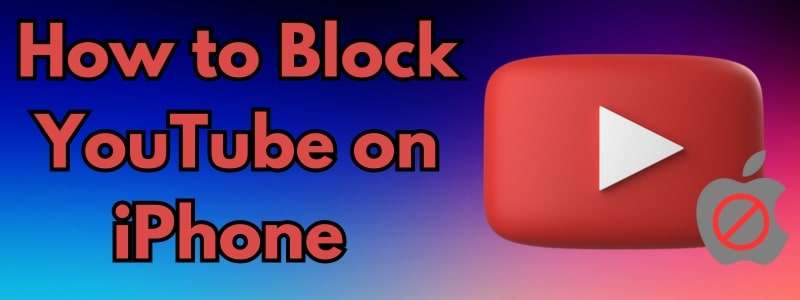 block youtube on iphone