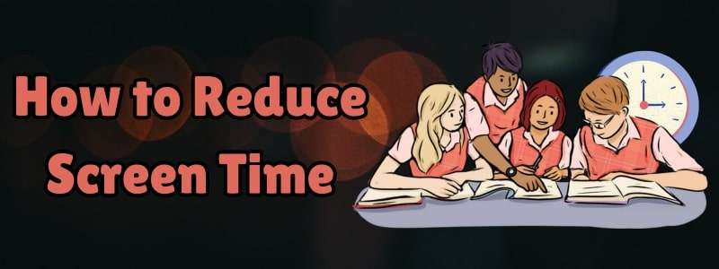 how to reduce screen time