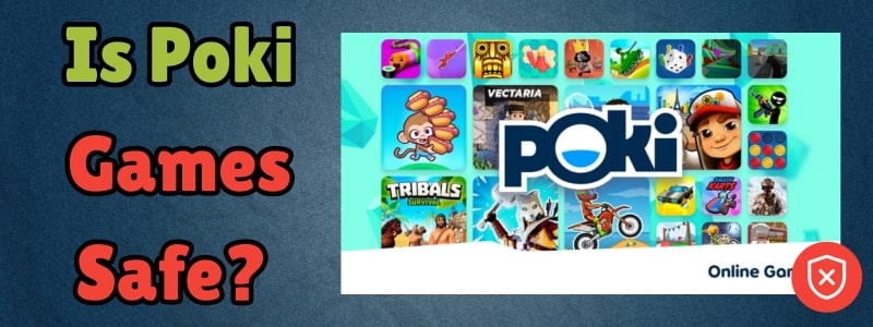 is poki games safe