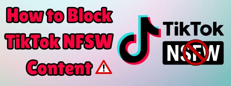 block nfsw tiktok content
